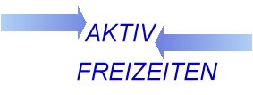 AKTIV - FREIZEITEN